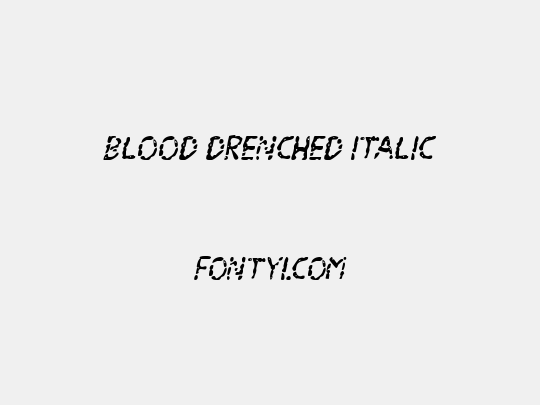 Blood Drenched Italic