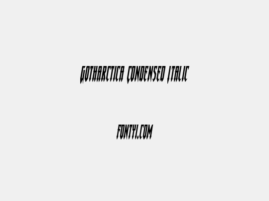 Gotharctica Condensed Italic