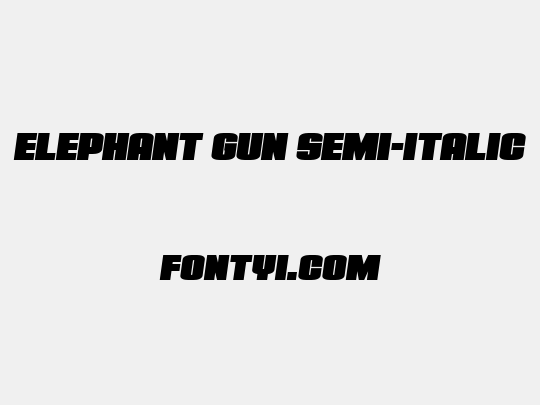 Elephant Gun Semi-Italic