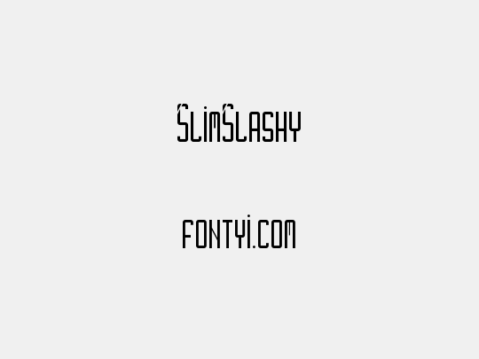 SlimSlashy