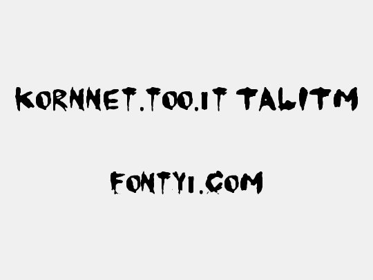 KoRnNet.too.it TALITM