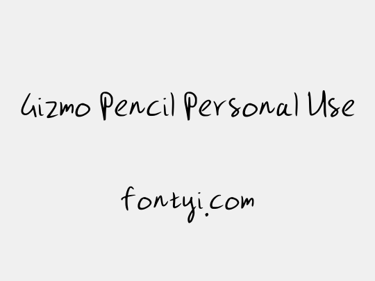 Gizmo Pencil Personal Use