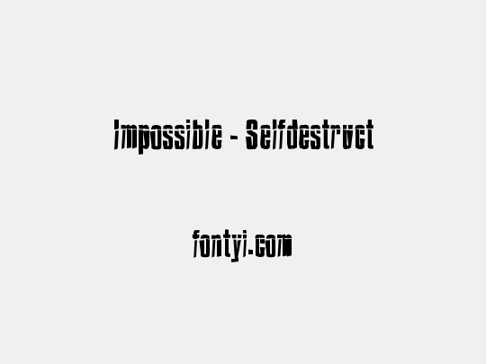 Impossible - Selfdestruct