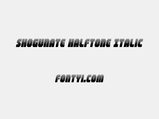 Shogunate Halftone Italic