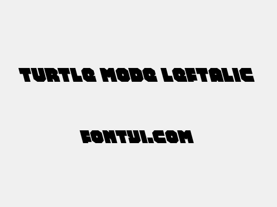 Turtle Mode Leftalic