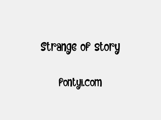 Strange of story