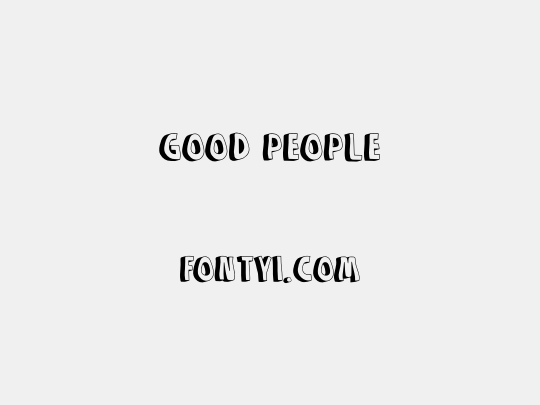 GOOD PEOPLE