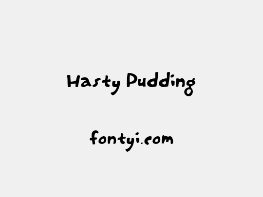 Hasty Pudding