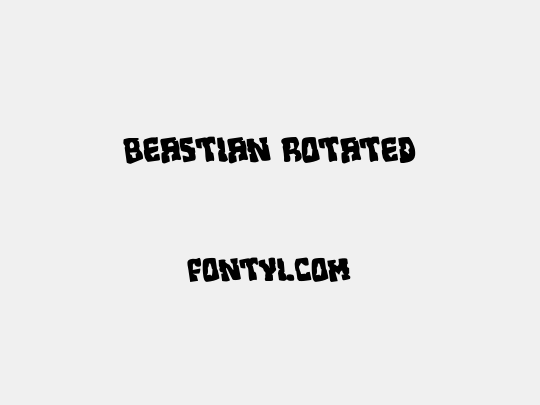 Beastian Rotated