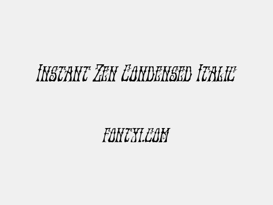 Instant Zen Condensed Italic