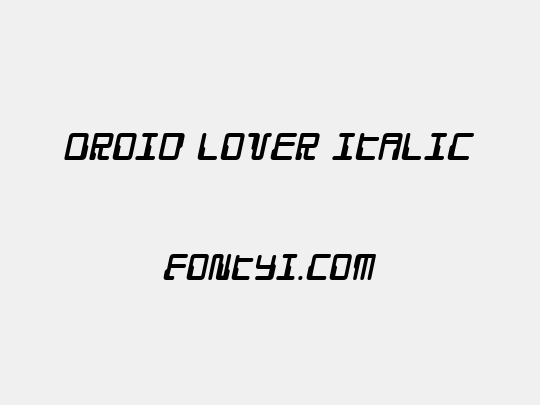 Droid Lover Italic