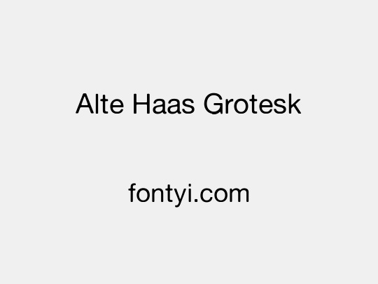 Alte Haas Grotesk