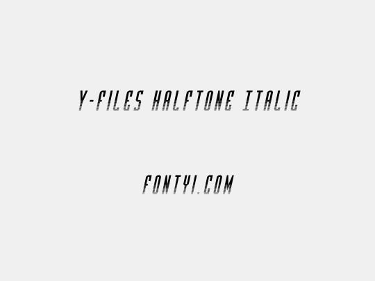 Y-Files Halftone Italic