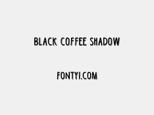 Black Coffee Shadow