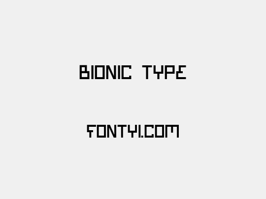 Bionic Type