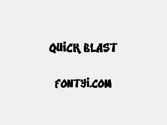 Quick Blast