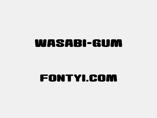 Wasabi-Gum