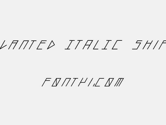 slanted ITALIC shift