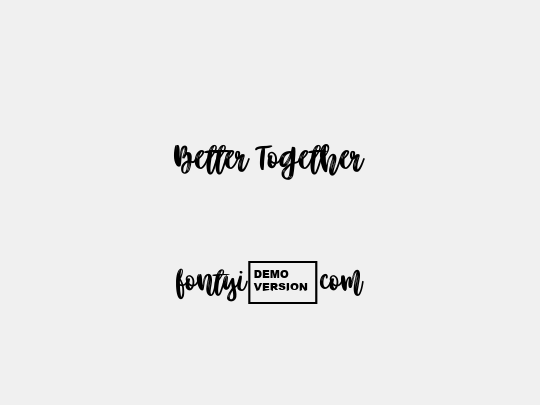 Better Together