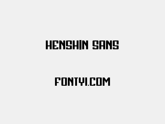 Henshin Sans