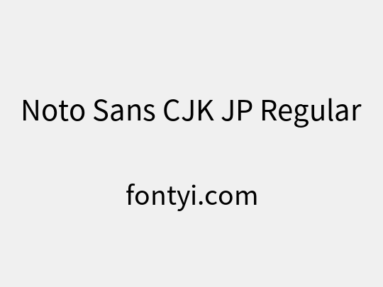 Noto Sans CJK JP Regular