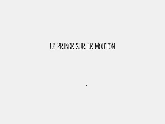 LE PRINCE SUR LE MOUTON