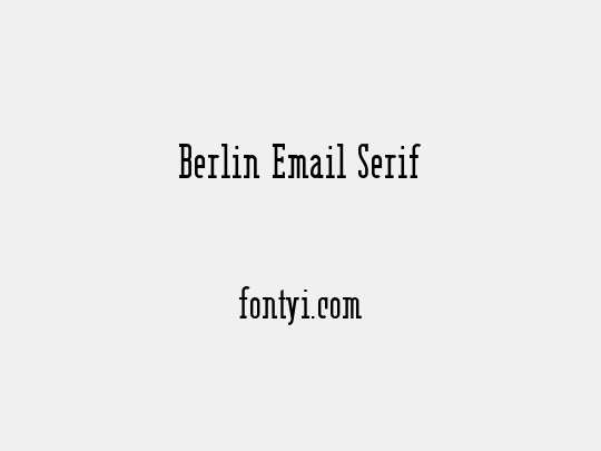 Berlin Email Serif