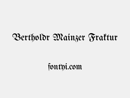Bertholdr Mainzer Fraktur