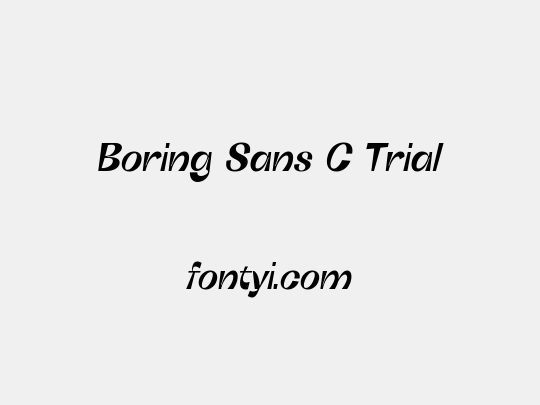 Boring Sans C Trial