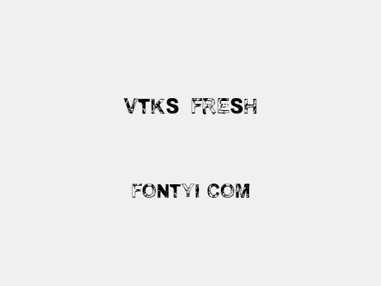 vtks fresh