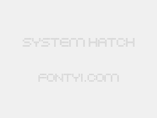 SYSTEM HATCH