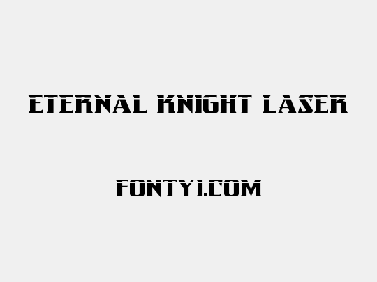 Eternal Knight Laser