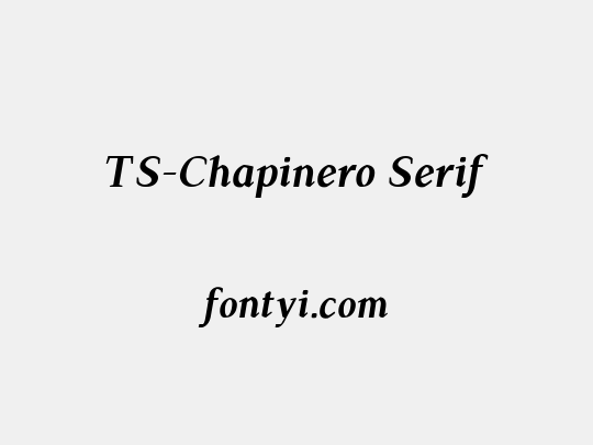 TS-Chapinero Serif