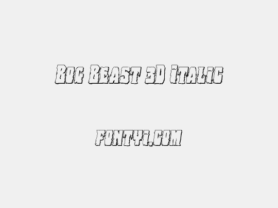Bog Beast 3D Italic