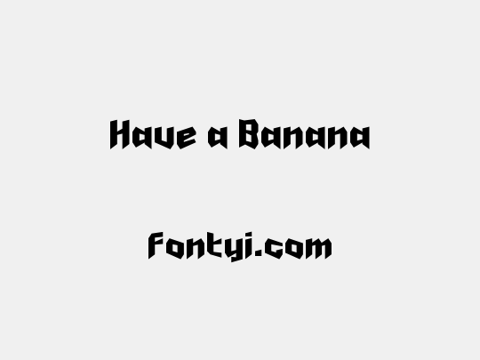 Have a Banana