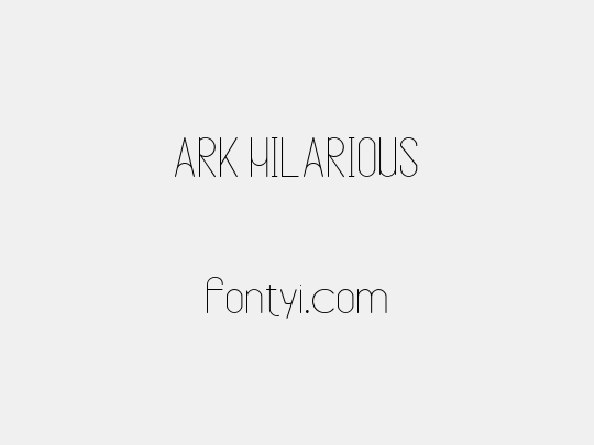 ARK HILARIOUS