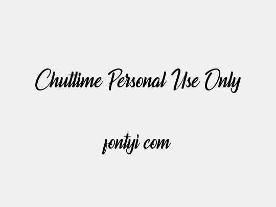 Chuttime Personal Use Only