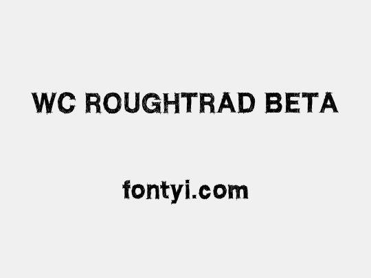 WC ROUGHTRAD BETA