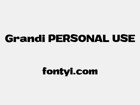 Grandi PERSONAL USE