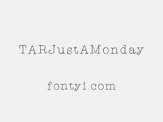 TARJustAMonday