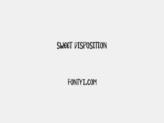 Sweet Disposition
