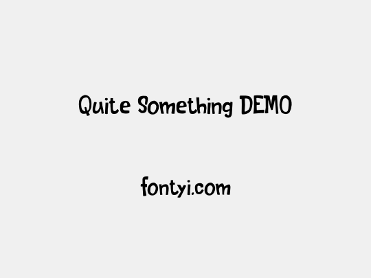 Quite Something DEMO