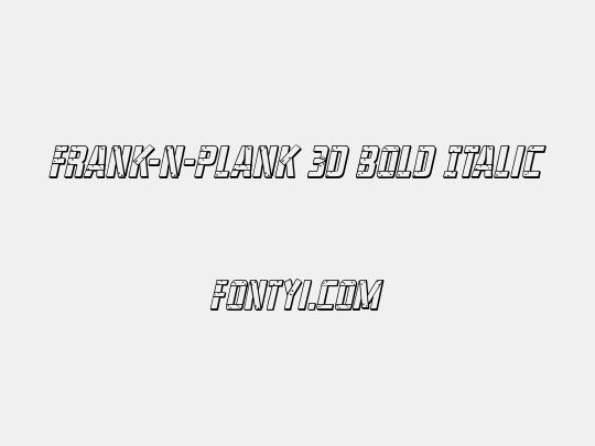 Frank-n-Plank 3D Bold Italic