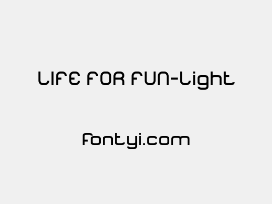 LIFE FOR FUN-Light