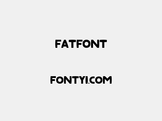 Fatfont