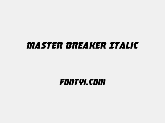 Master Breaker Italic