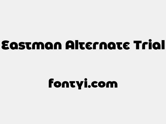 Eastman Alternate Trial