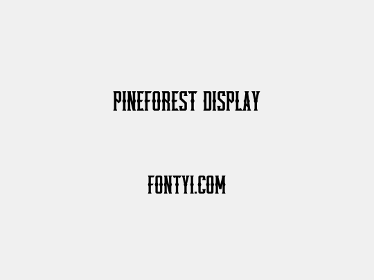 Pineforest Display