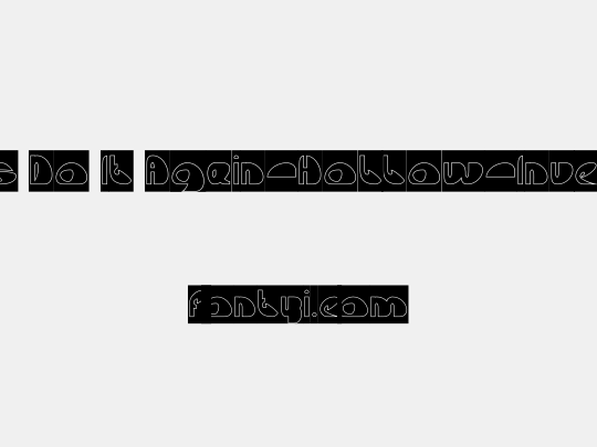 Lets Do It Again-Hollow-Inverse