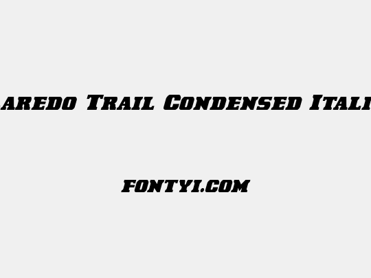 Laredo Trail Condensed Italic